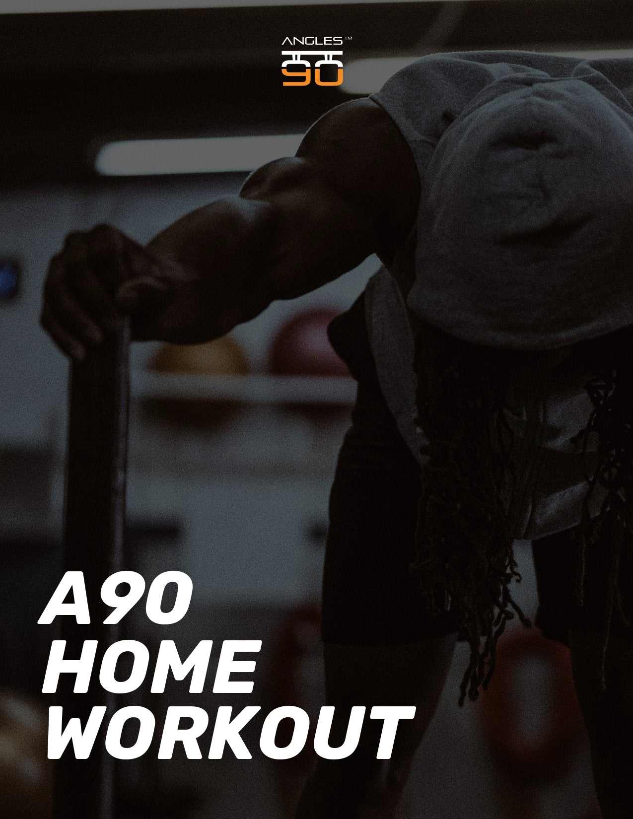 A90 Home Workout Angles90®