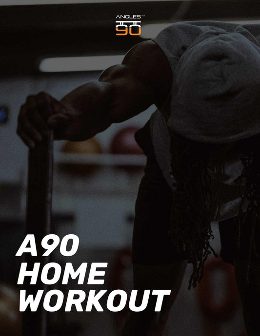 A90 Home Workout Angles90®